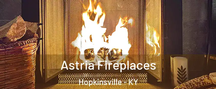  Astria Fireplaces Hopkinsville - KY