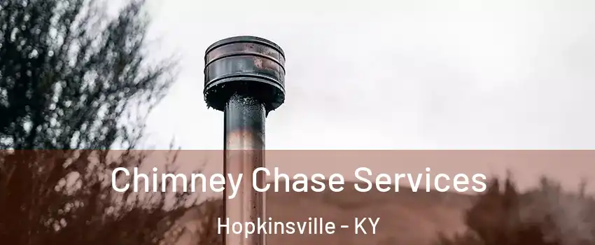  Chimney Chase Services Hopkinsville - KY