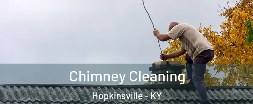  Chimney Cleaning Hopkinsville - KY