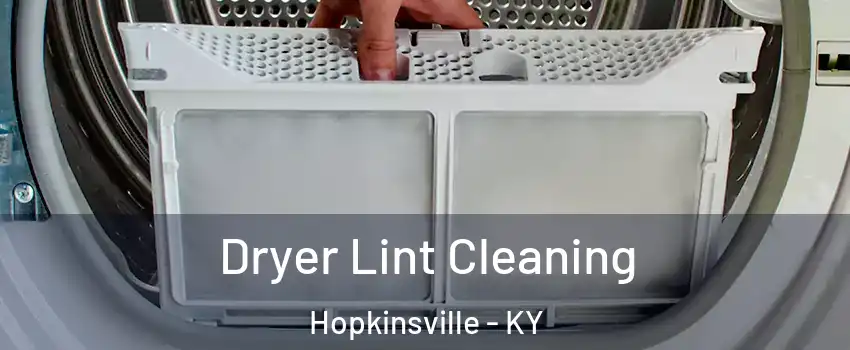  Dryer Lint Cleaning Hopkinsville - KY