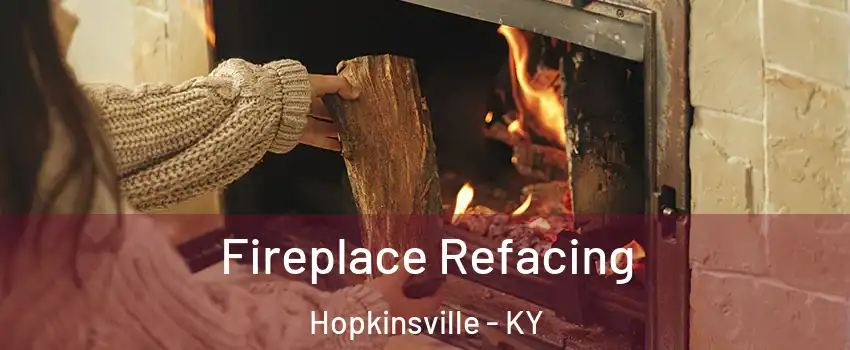  Fireplace Refacing Hopkinsville - KY