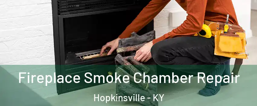  Fireplace Smoke Chamber Repair Hopkinsville - KY