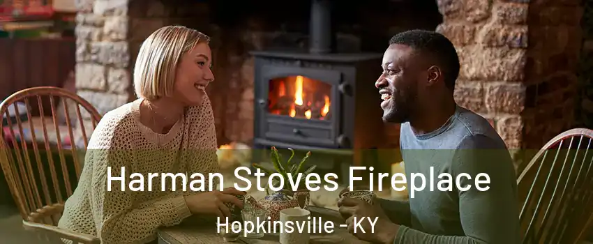  Harman Stoves Fireplace Hopkinsville - KY