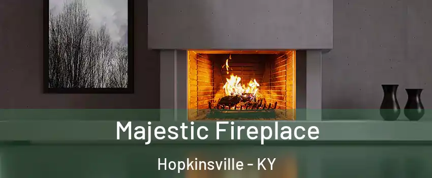  Majestic Fireplace Hopkinsville - KY