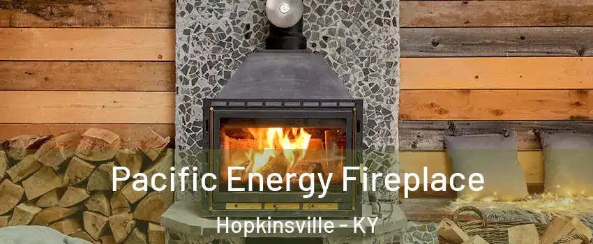  Pacific Energy Fireplace Hopkinsville - KY