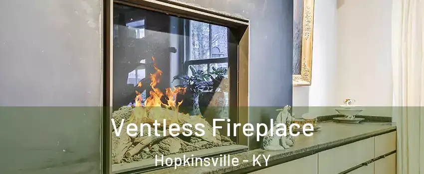  Ventless Fireplace Hopkinsville - KY